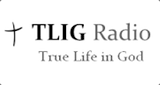 True Life in God Radio English