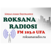 Roksana Radiosi - Роксана радиосы