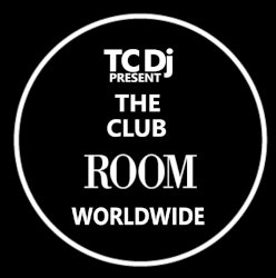 TC DJ In The Club Room Worldwide On Air