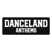 Danceland Anthems