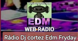 Rádio Dj cortez Edm