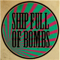 Ship Full of Bombs - Alternative Radio