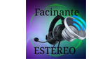 Facinante Estereo