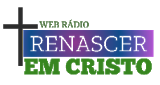 Web Rádio Renasceu em Cristo
