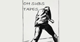 Oh Subs Tapes