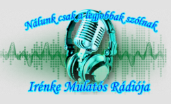 Irénke Mulatós Rádiója