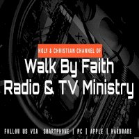 Walk By Faith Radio